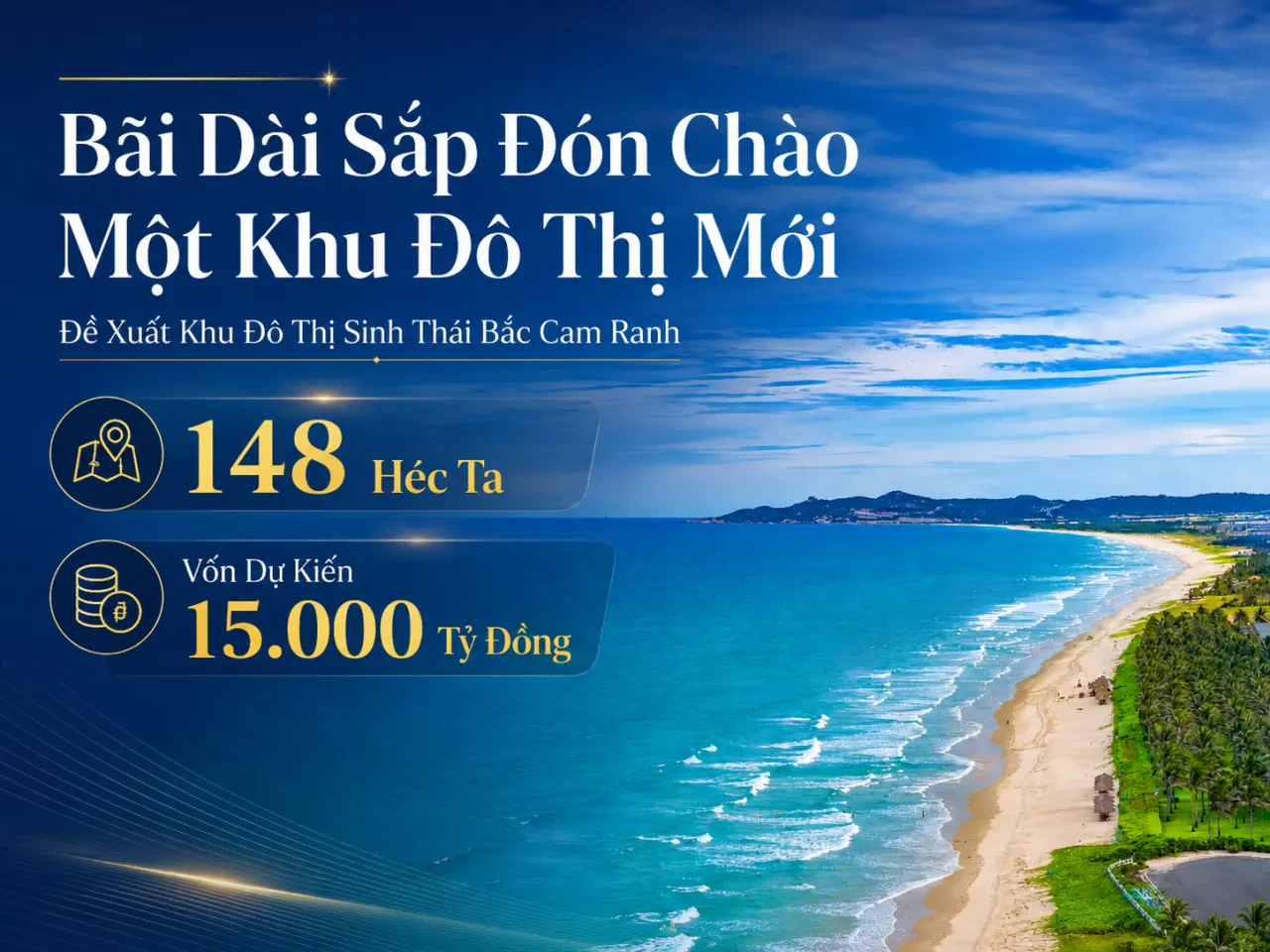 Bãi Dài Sắp Đón Chào Một Khu Đô Thị Mới: Đề Xuất Khu Đô Thị Sinh Thái Bắc Cam Ranh 148 Héc Ta, Vốn Dự Kiến 15.000 Tỷ Đồng